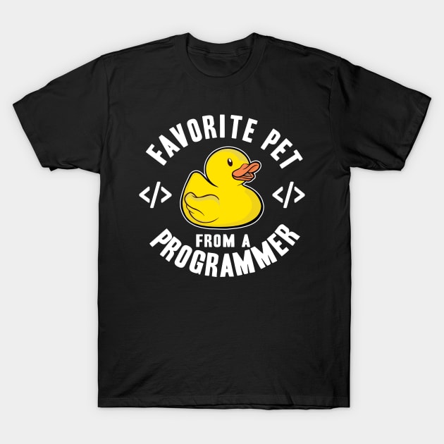 Favorite Pet From A Programmer Funny Rubber Duck T-Shirt by Kuehni